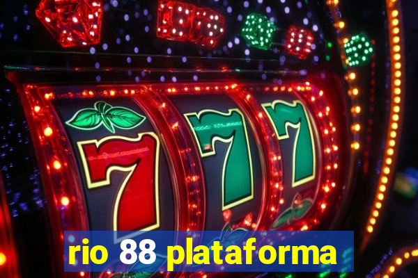 rio 88 plataforma